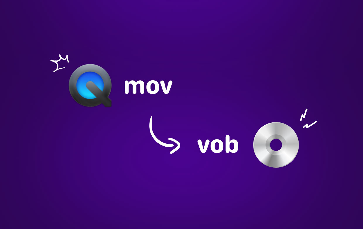 Convertir le format MOV en VOB