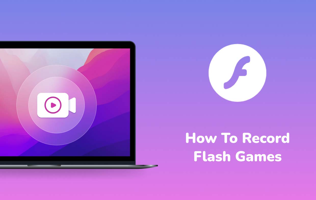 Comment enregistrer des jeux Flash