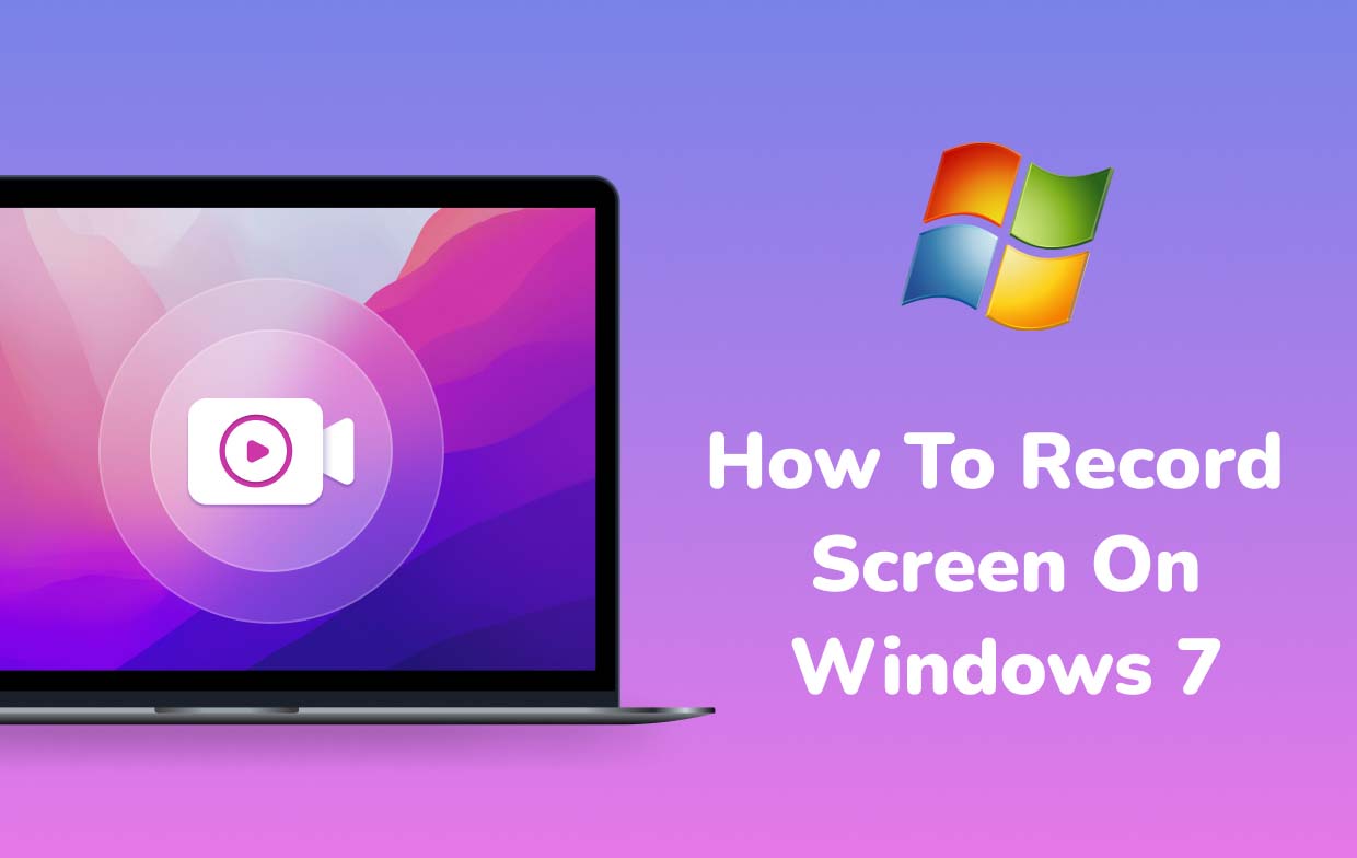 Comment enregistrer l'écran sur Windows 7