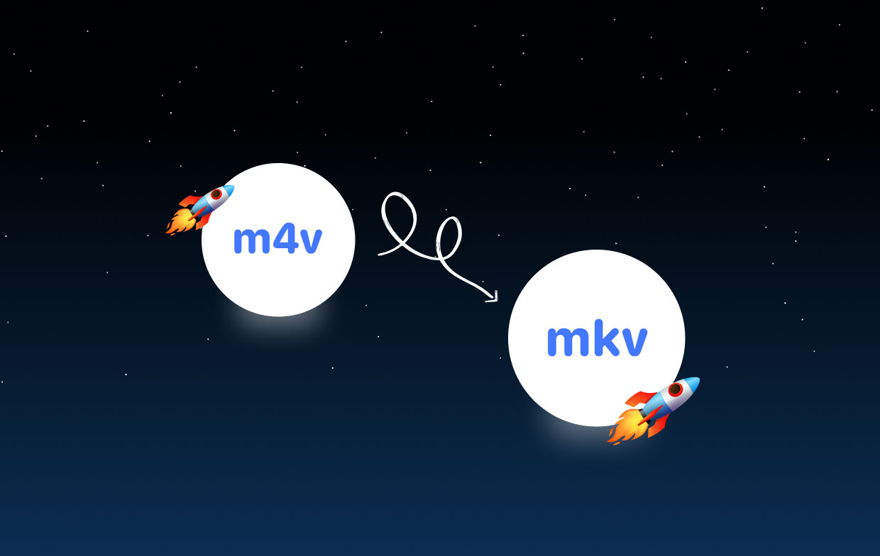 Comment convertir M4V en MKV