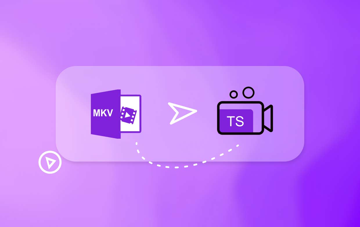 MKV à TS