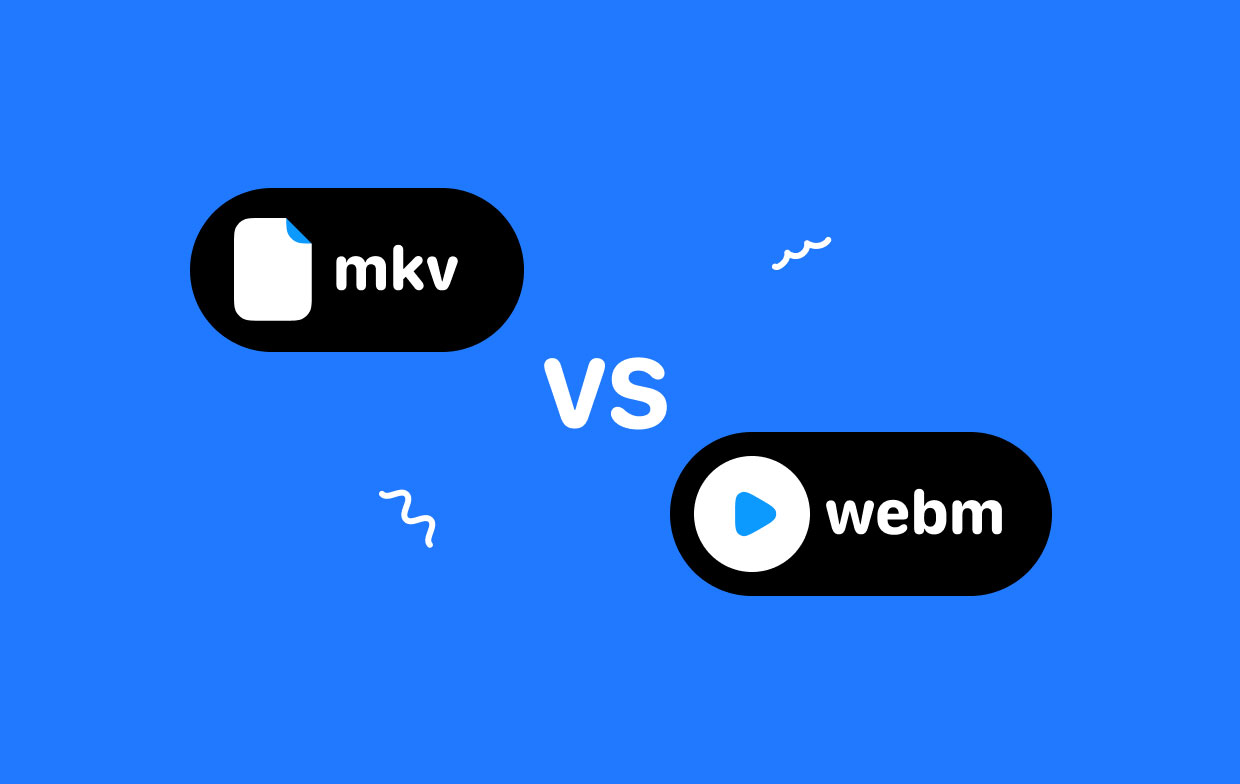 MKV contre WEBM