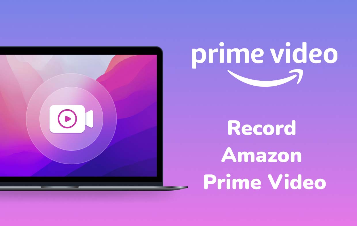 Enregistrer une vidéo Amazon Prime