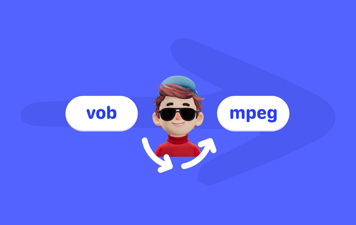 Comment convertir VOB en MPEG