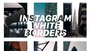 Ajouter des bordures blanches avec Instagram