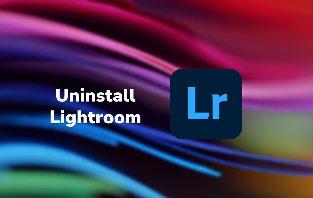 Comment désinstaller Lightroom sur Mac