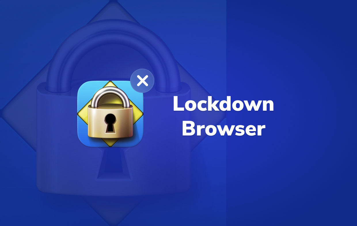 Comment désinstaller le navigateur LockDown sur Mac