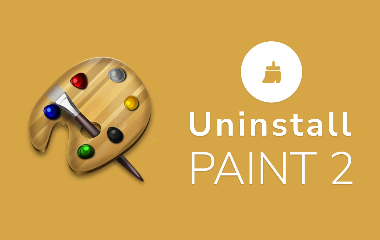 Comment désinstaller Paint 2 sur un Mac