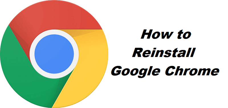 Réinstallez Google Chrome
