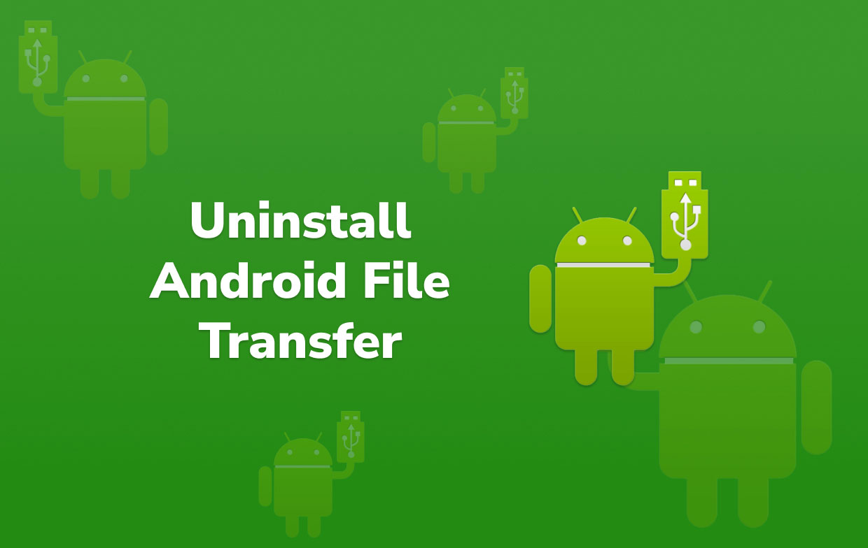 Désinstaller Android File Transfer sur Mac
