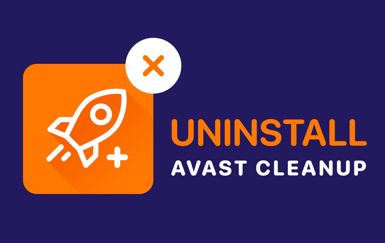 Désinstaller Avast Cleanup sur Mac