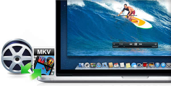 Jouer MKV sur Mac