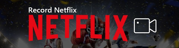 Record Netflix