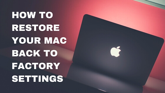 Restaurer Mac aux paramètres d'usine