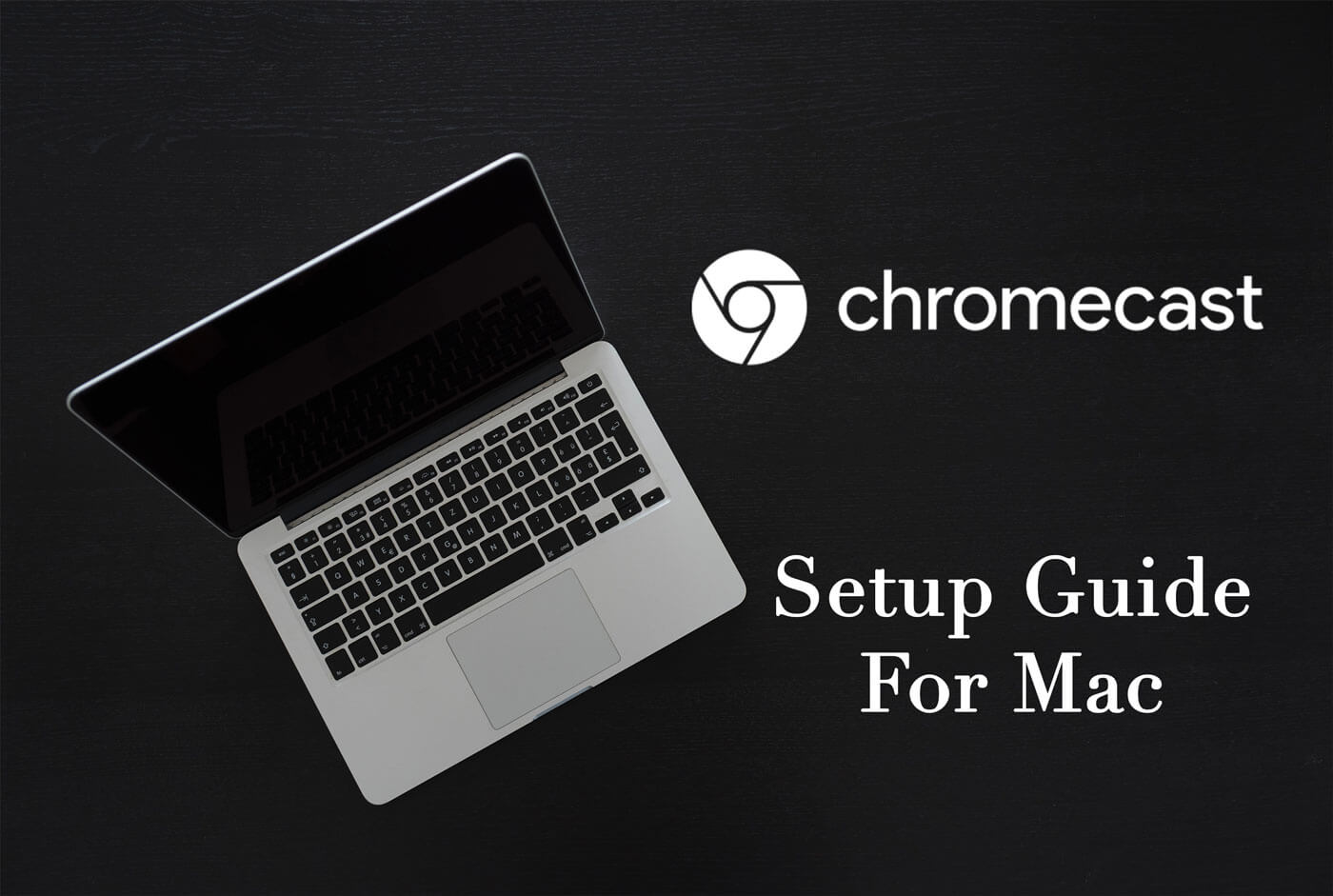 Comment configurer Chromecast sur Mac