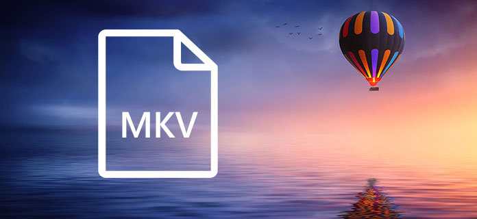 Qu'est-ce que MKV?