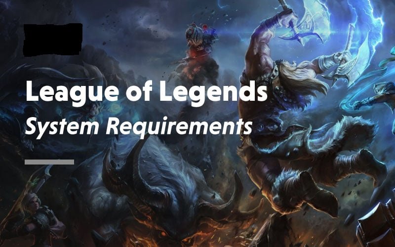 Exigences de League of Legends