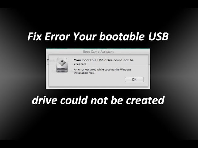 Votre clé USB amorçable n'a pas pu être créée