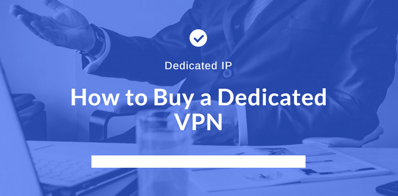 VPN dédiés