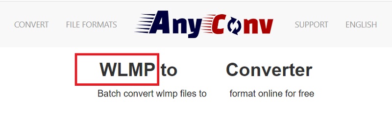 Utiliser Anyconv pour convertir des fichiers WLMP