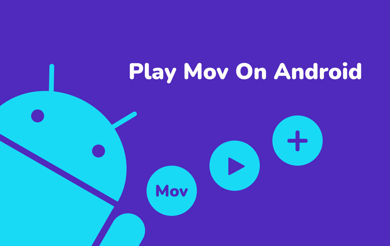 Comment lire MOV sur Android